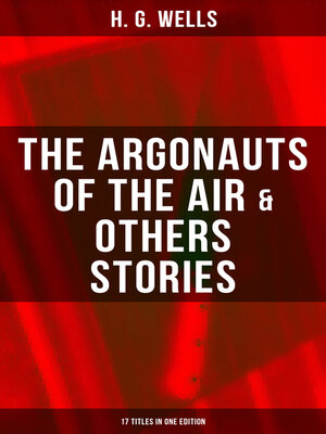 cover image of The Argonauts of the Air & Others Stories--17 Titles in One Edition